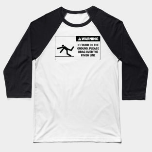 Running Hazard If Found Sign Baseball T-Shirt